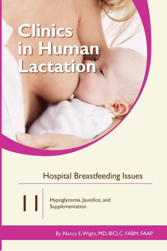 Libro: Hospital Breastfeeding Issues: Hypoglycemia,