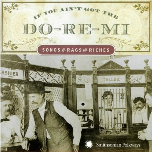 If You Ain't Got Do-re-mi Songg Of Rags & / Var If You Ai Cd