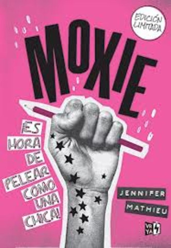 Moxie ¡es Hora De Pelear Como Una Chica! - Mathieu, Jennifer