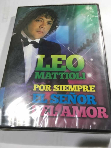 Leo Mattioli Por Siempre El Señor Del Amor Dvd Nuevo Ori