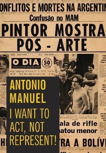 Antonio Manuel: I Want To Act, Not Represent