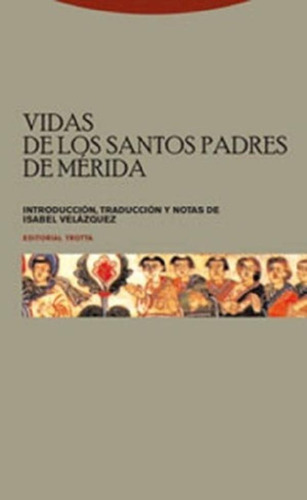 Libro - Vidas De Los Santos Padres De Merida - Isabel Velaz