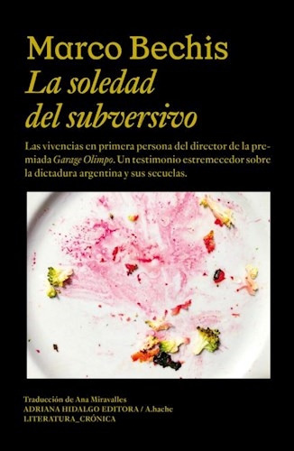 Soledad Del Subversivo, La, De Bechis, Marco. Editorial S/d, Tapa Tapa Blanda En Español