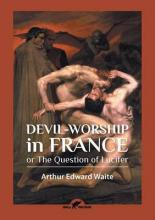 Libro Devil-worship In France : Or The Question Of Lucife...