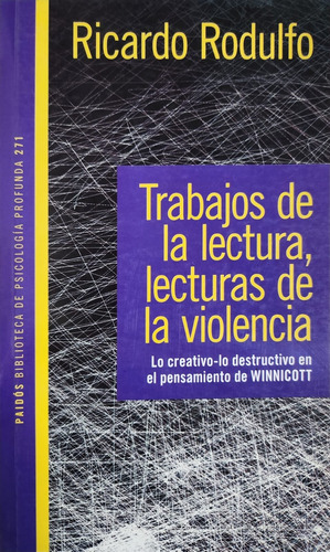 Trabajos De La Lectura Lecturas De La Violencia - Rodulfo