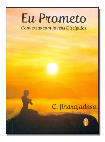 Libro Eu Prometo Conversas Com Jovens Discipulos De Jinaraja