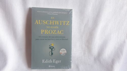 En Auschwitz No Había Prozac Edith Eger Planeta