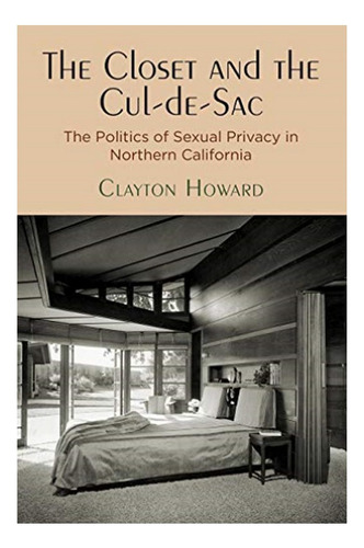 The Closet And The Cul-de-sac - Clayton Howard. Eb7