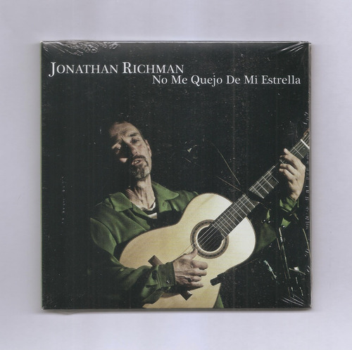 Jonathan Richman No Me Quejo De Mi Estrella Cd Nuevo