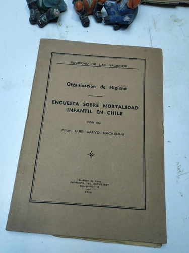 Encuesta Mortalidad Infantil Chile 1930 Luis Calvo Mackenna