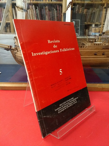 Revista De Investigaciones Folklóricas 5 - Inst. De C. Ant.