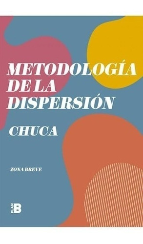 Libro Metodologia De La Dispersion De Alejandro Chuca