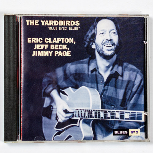 Cd The Yardbirds - Blue Eyed Blues - Clapton, Beck, Page Imp