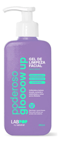 Labotrat Labpop Gel De Limpeza Facial Poderoso Glow Up 240ml