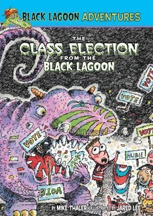 Class Election From The Black Lagoon - Mike Thaler (hardb...