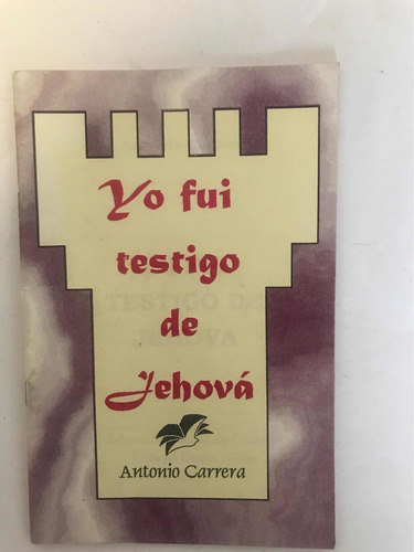 Yo Fui Testigo De Jehova Antonio Carrera Librería Parroquia