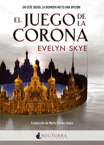 El Juego De La Corona, De Skye, Evelyn. Editorial Nocturna Ediciones En Español
