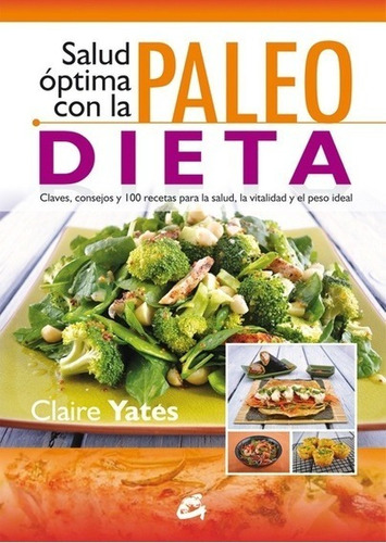 Salud Optima Con La Paleo Dieta - Claire Yates