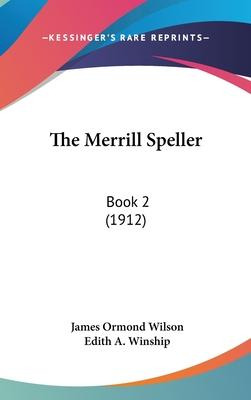 Libro The Merrill Speller : Book 2 (1912) - James Ormond ...