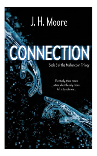 Conexión (la Trilogía Del Mal Funcionamiento)