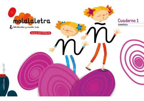Mola La Letra Nivel 3. 5 Años. Cuadrícula - Vv.aa