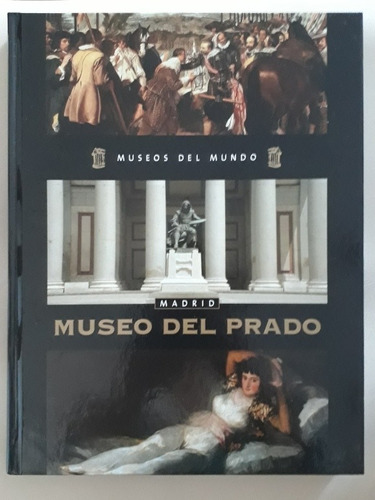 Libro Museo Del Mundo Madrid Del Prado