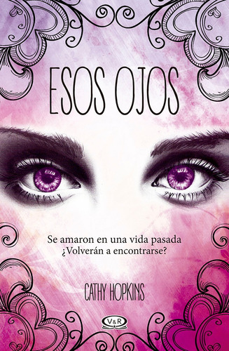 Esos ojos, de Hopkins, Cathy. Editorial Vrya, tapa blanda en español, 2014