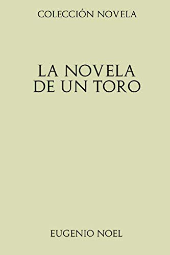 Coleccion Novela La Novela De Un Toro