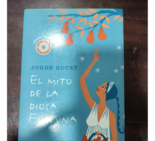  El Mito De La Diosa Fortuna - Jorge Bucay