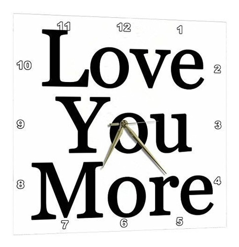 3drose Love You More. - Reloj De Pared, De 10 Por 10 Pulgada