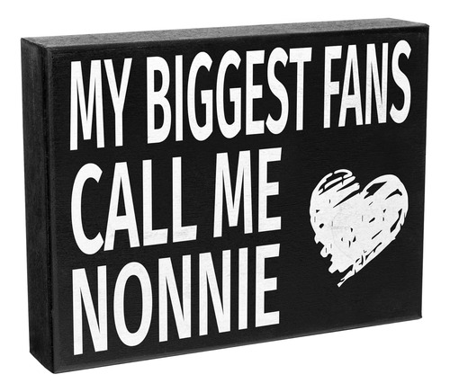Cartel De Madera De Regalo Para Nonnie, My Biggest Fans Call