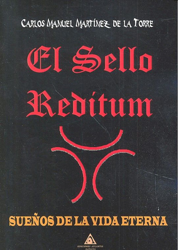 Libro El Sello Reditum: Sueã±os De La Vida Eterna - Martã...
