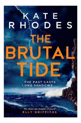 The Brutal Tide - The Isles Of Scilly Mysteries: 6. Eb4