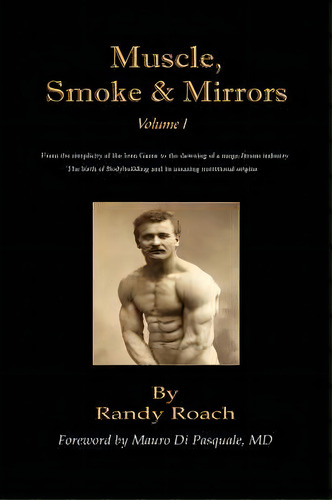 Muscle, Smoke, And Mirrors, De Randy Roach. Editorial Authorhouse, Tapa Blanda En Inglés