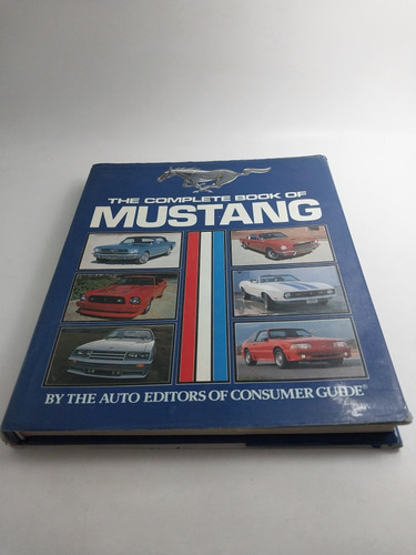 The Complete Book Of Mustang Beekman House 