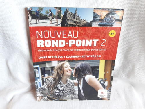Nouveau Rond Point 2 B1 Livre De L Eleve Maison Des Langues