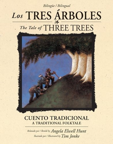 Los Tres Arboles/the Tale Of Three Trees (bilingüe/bilingua