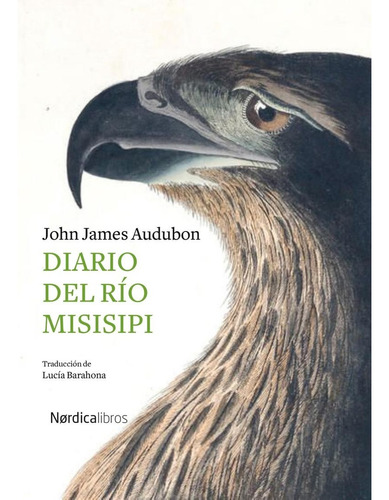 Diario Del Rio Misisipi - John James Audubon