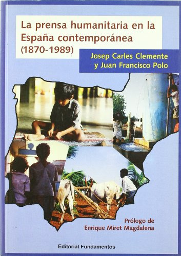 Libro La Prensa Humanitaria En La España Contemporánea 1870
