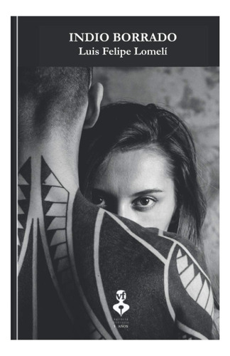 Libro: Indio Borrado (edição Em Espanhol)