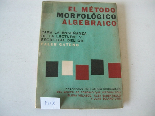 El Método Morfológico Algebraico · Dr. Caleb Gateño