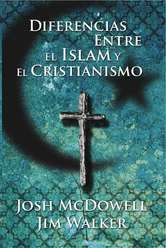 Libro: Diferencias Entre El Islam Y El Cristianismo (spanish