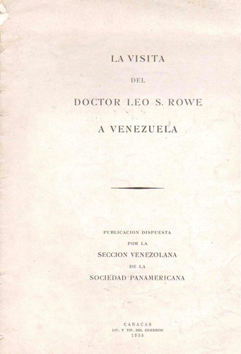 Libro La Visita Del Dr Leo S Rowe A Venezuela Caracas 1935