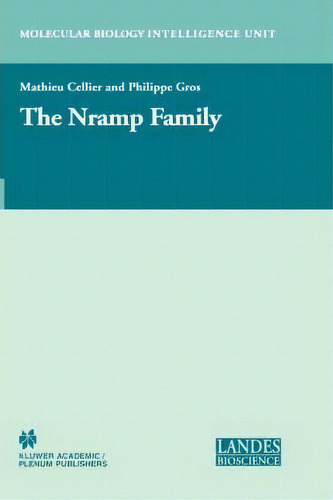 The Nramp Family, De Mathieu Cellier. Editorial Springer Science+business Media, Tapa Dura En Inglés