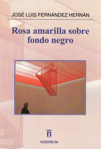 Libro Rosa Amarilla Sobre Fondo Negro - Fernã¡ndez Hernã¡...