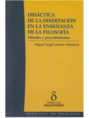 Didactica De La Disertacion En La Enseñanza De La Filos