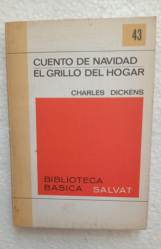 Charles Dickens: Cuento De Navidad. El Grillo Del Hogar N°43