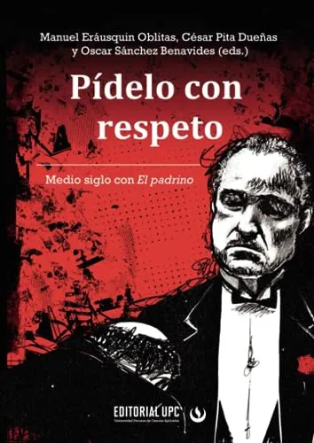 Pidelo Con Respeto: Medio Siglo Con El Padrino