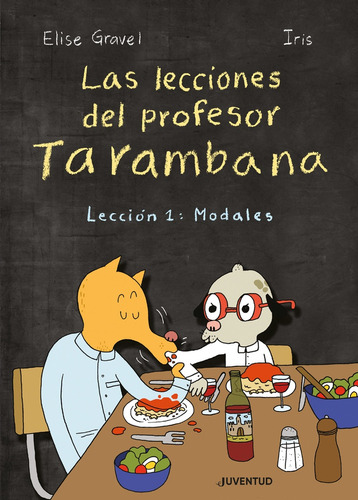 Lecciones Del Profesor Tarambana, Las - Elise Gravel / Iris