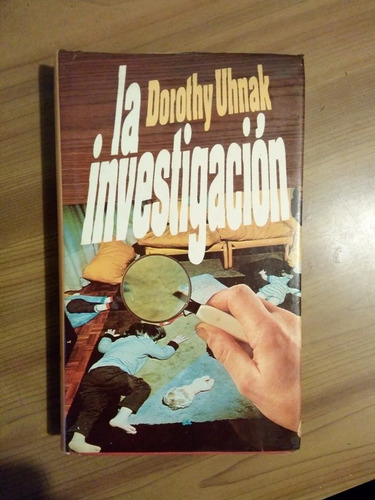 Libro La Investigación - Dorothy Uhnak Tapa Dura